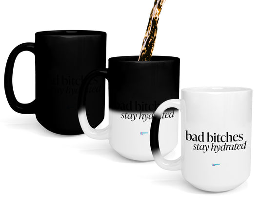 bad b*tches stay hydrated
