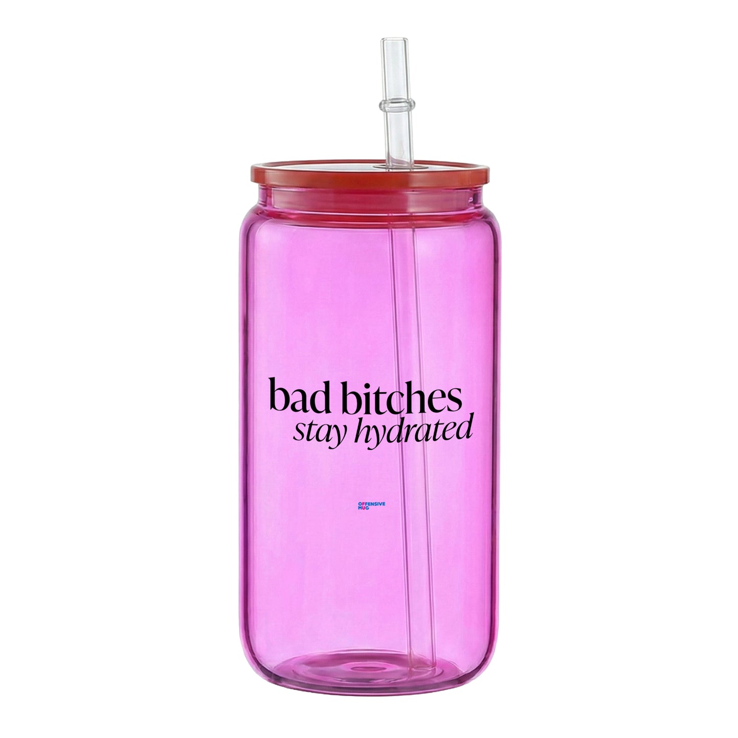 bad b*tches stay hydrated