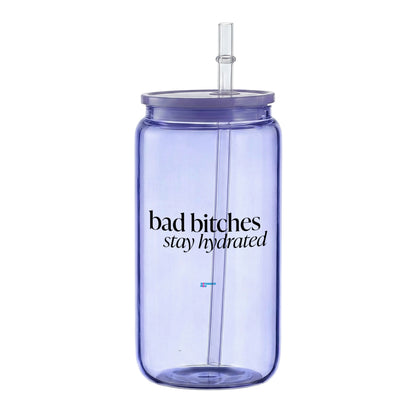 bad b*tches stay hydrated
