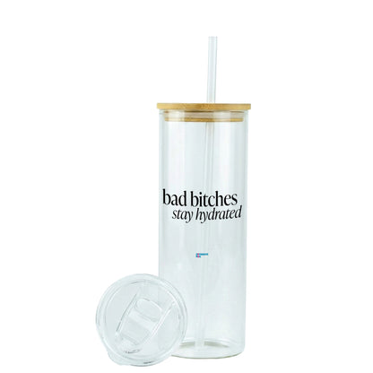 bad b*tches stay hydrated