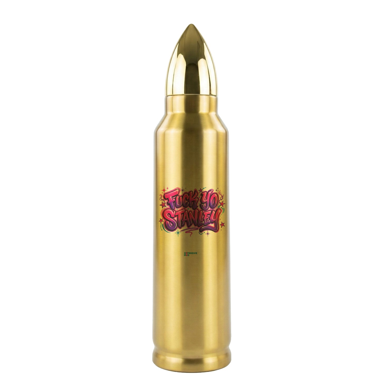 f*ck yo stanley