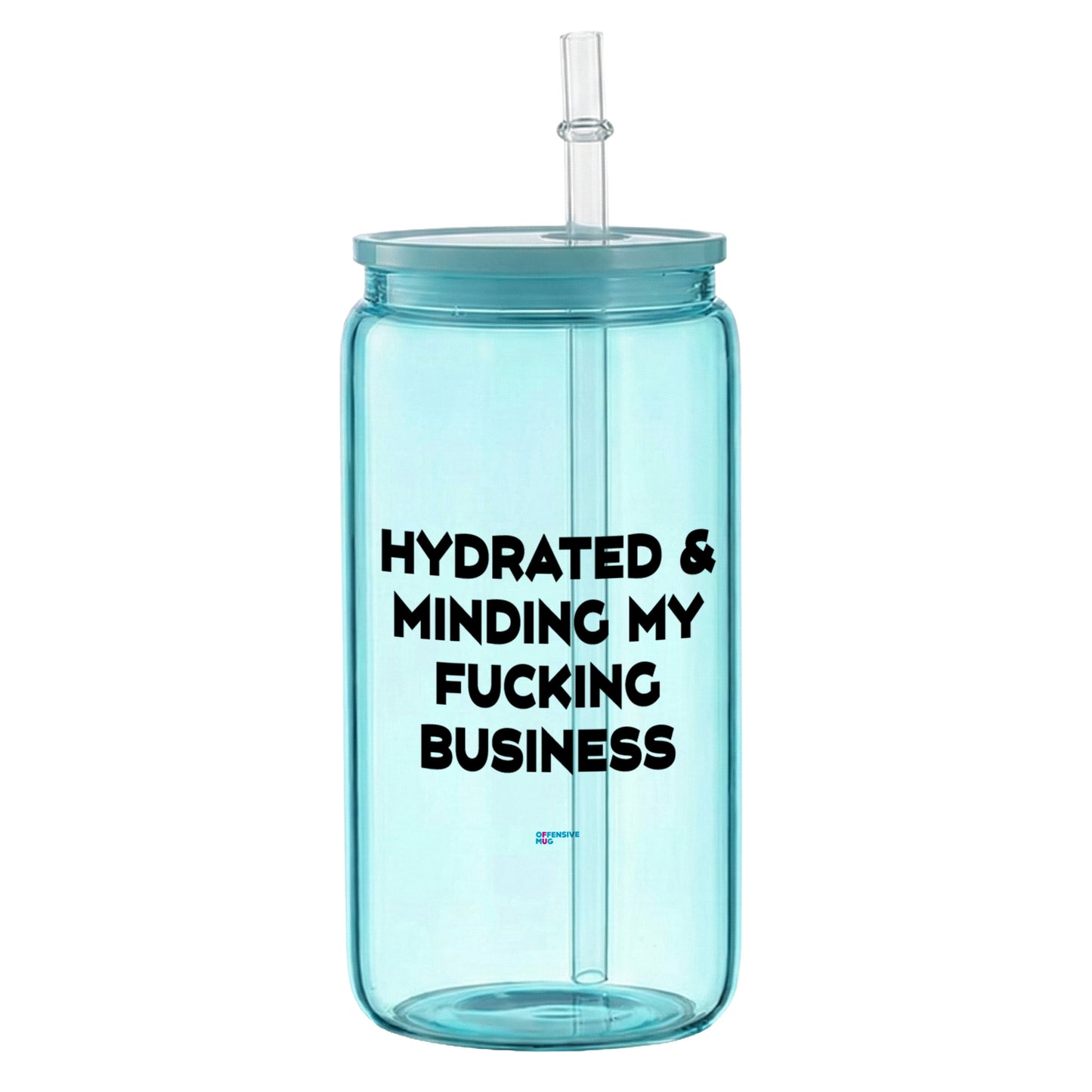 hydrated & minding my fucking business